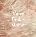 Furry Friday Mohair Furry Friday Mohair